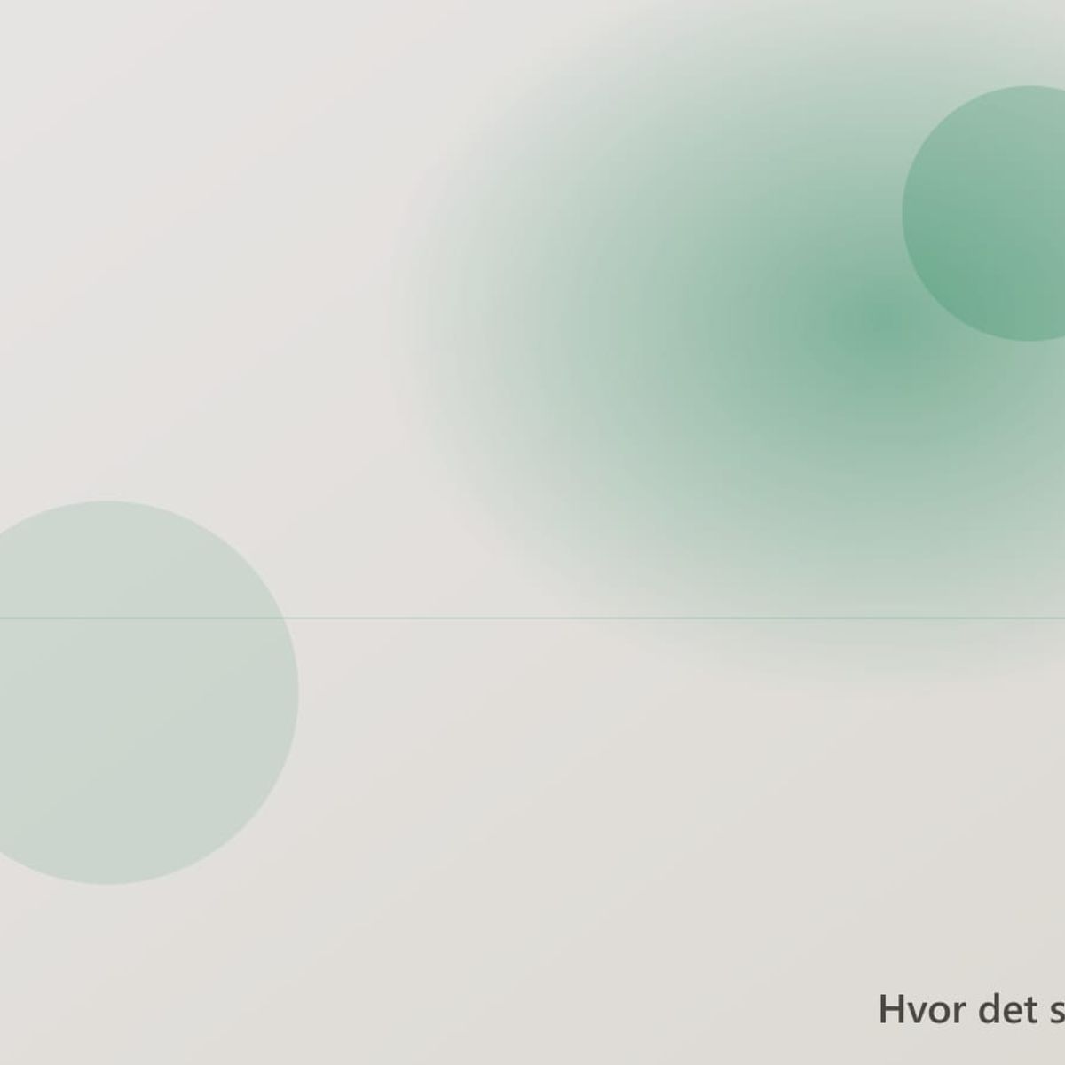 Historien — hvor det startede